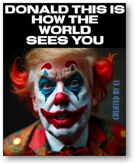 The Clown-in-Chief!