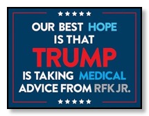 Medical Advice from RFK, Jr.